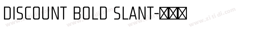 Discount Bold Slant字体转换